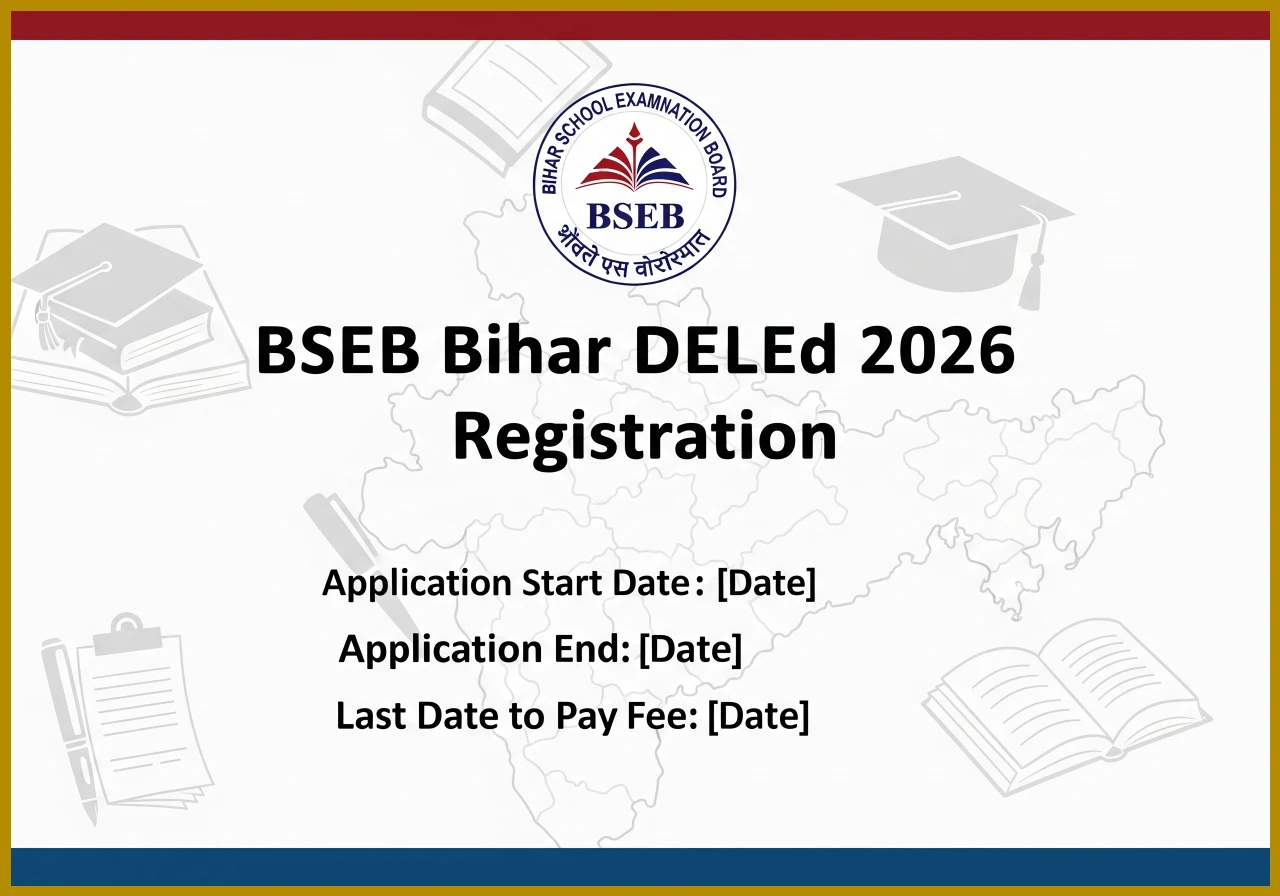 Bihar DElEd CET 2026 Application Deadline Extended to January 24
