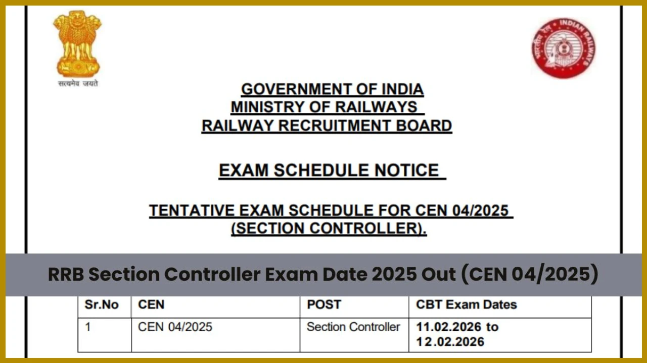 RRB Section Controller Exam Dates Announced for 2025